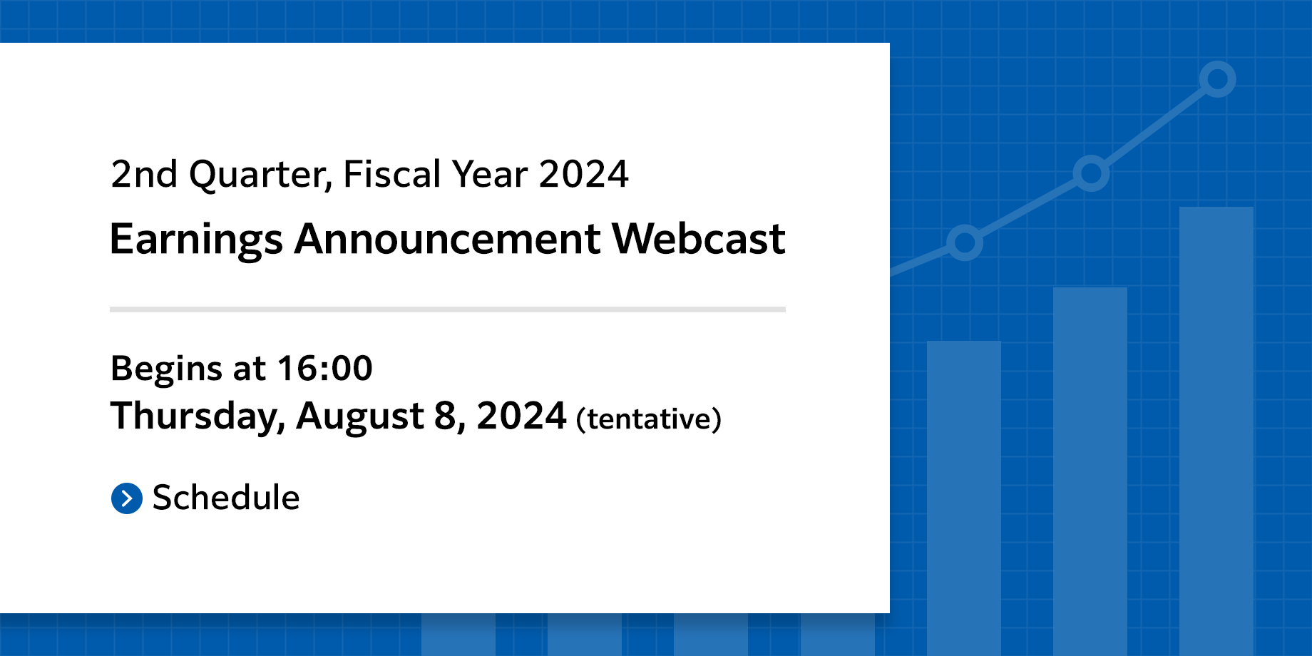 2nd Quarter, Fiscal Year 2024 Earnings Announcement Webcast - Thursday, August 8, 2024