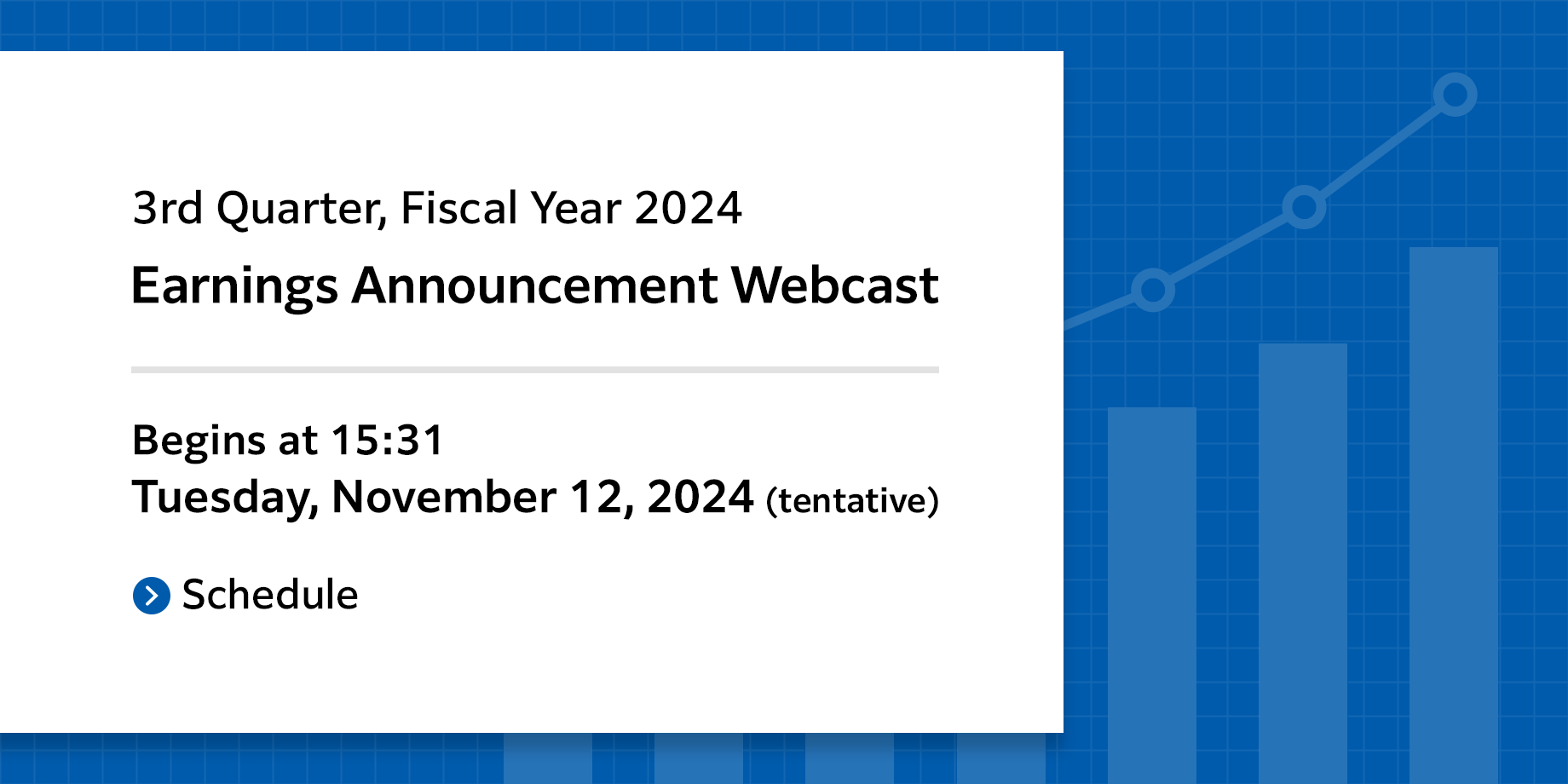 3rd Quarter, Fiscal Year 2024 Earnings Announcement Webcast - Tuesday, November 12, 2024